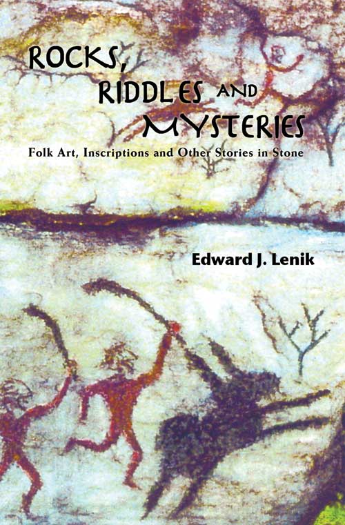 Rocks, Riddles and Mysteries by Edward J. Lenik Rocks, Riddles and Mysteries by Edward J. Lenik