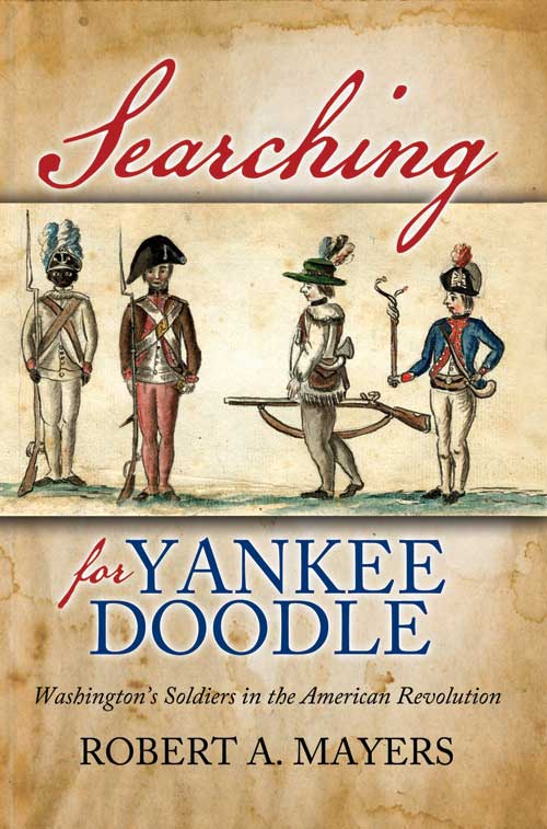 Searching for Yankee Doodle - Washington's Soldiers Searching for Yankee Doodle - Washington's Soldiers
