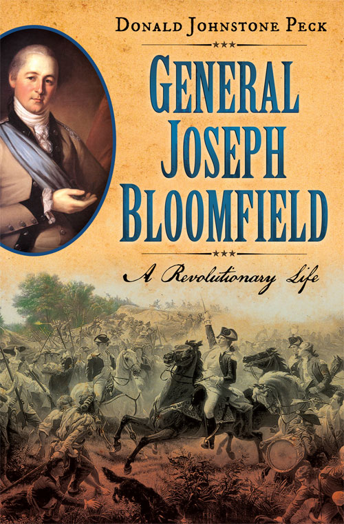 General Joseph Bloomfield - A Revolutionary Life General Joseph Bloomfield - A Revolutionary Life