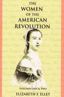 Women of the American Revolution Vols. I and II Women of the American Revolution Vols. I and II